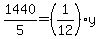 1440%2F5=%281%2F12%29y