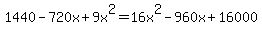 1440-720x%2B9x%5E2=16x%5E2-960x%2B16000