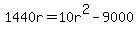 1440r=10r%5E2-9000