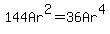 144Ar%5E2+=+36Ar%5E4
