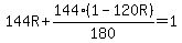 144R%2B144%281-120R%29%2F180=1