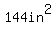 144in%5E2