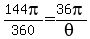 144pi%2F360=36pi%2Ftheta