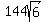 144sqrt%286%29
