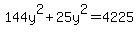 144y%5E2%2B25y%5E2=4225