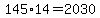 145%2A14=2030+