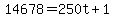 14678+=+250t+%2B+1