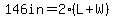 146in=2%28L%2BW%29