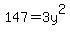147=3y%5E2