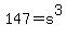 147=s%5E3