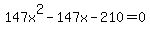 147x%5E2+-+147x+-+210+=+0