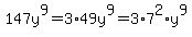 147y%5E9=3%2A49y%5E9=3%2A7%5E2%2Ay%5E9