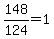 148%2F124=1