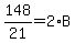 148%2F21+=+2%2AB