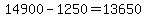 14900-1250=13650