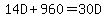 14D%2B960=30D