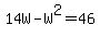 14W-W%5E2=46