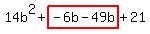 14b%5E2%2Bhighlight%28-6b-49b%29%2B21