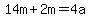 14m%2B2m=4a