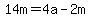 14m=4a-2m
