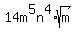 14m%5E5n%5E4%2Asqrt%28m%29