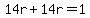 14r%2B14r=1