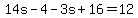 14s-4-3s%2B16=12