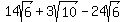 14sqrt%286%29%2B3sqrt%2810%29-24sqrt%286%29