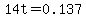 14t=0.137