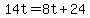 14t=8t%2B24