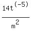 14t%5E-5%2Fm%5E2