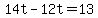 14t-12t=13