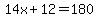 14x%2B12=180