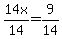 14x%2F14=9%2F14