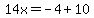 14x=-4%2B10