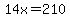 14x=210