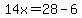 14x=28-6