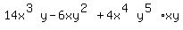 14x%5E%283%29y-6xy%5E%282%29%2B4x%5E%284%29y%5E%285%29%2Axy