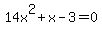 14x%5E2%2B+x+-+3=0