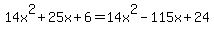 14x%5E2%2B25x%2B6=14x%5E2-115x%2B24