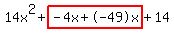 14x%5E2%2Bhighlight%28-4x%2B-49x%29%2B14