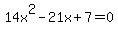 14x%5E2-21x%2B7=0