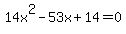 14x%5E2-53x%2B14=0