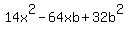 14x%5E2-64xb%2B32b%5E2