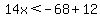 14x+%3C+-68%2B12