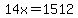 14x+=+1512