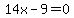 14x+-+9=0