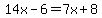 14x-6=7x%2B8