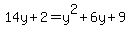 14y%2B2=y%5E2%2B6y%2B9