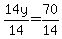 14y%2F14=70%2F14